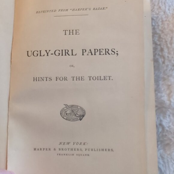 Ugly-Girl Papers from Harpers Bazar 1874 First Ed HC Ladies Beauty Tips Rare - Picture 6 of 10